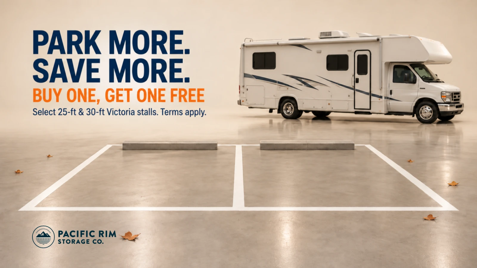 Park More, Save More ad for Pacific Rim Storage: two empty RV stalls and a motorhome Park More, Save More ad for Pacific Rim Storage: two empty RV stalls and a motorhome