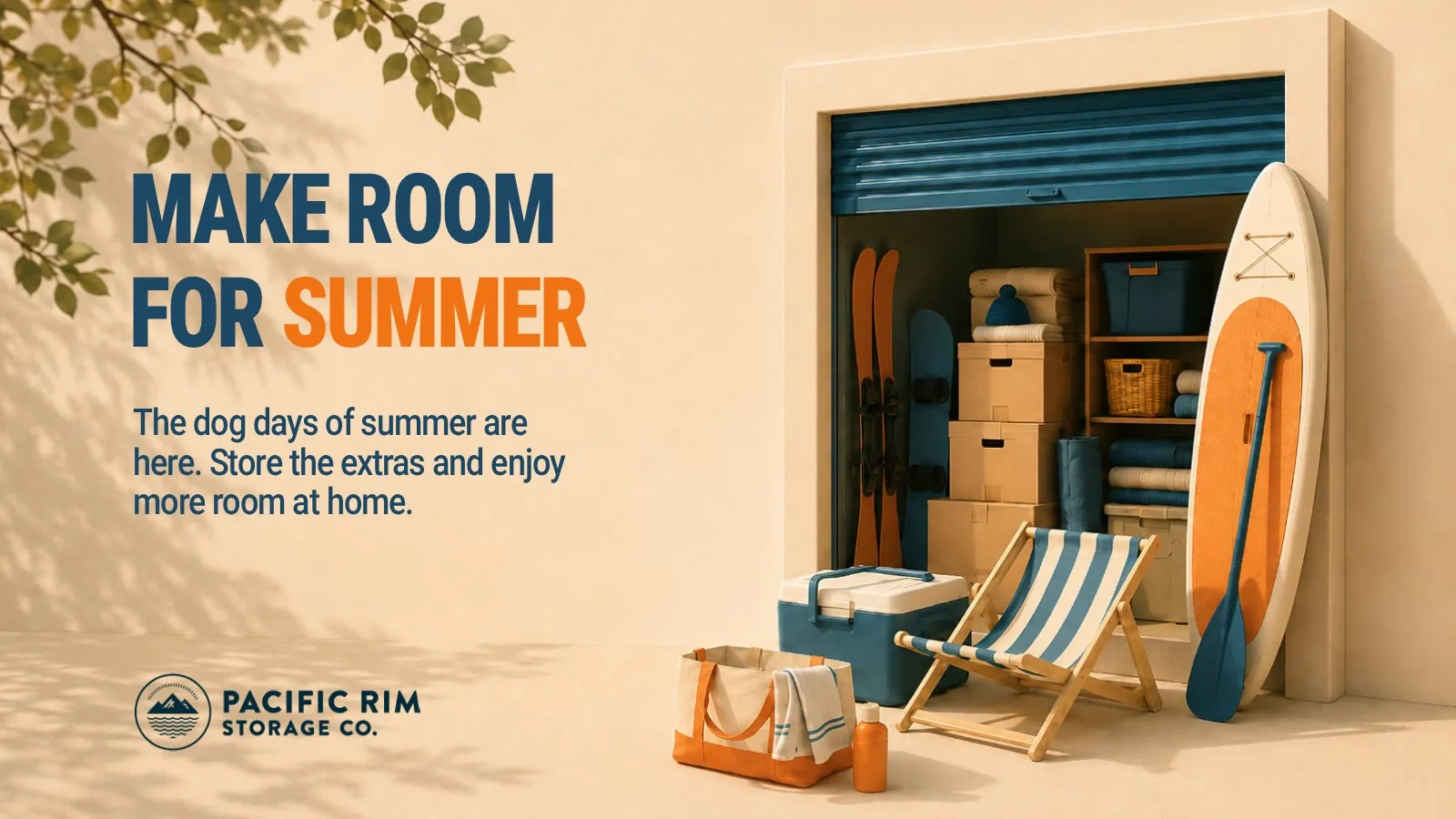Make Room for Summer ad for Pacific Rim Storage: skis and boxes in a unit, with a paddleboard, beach chair and tote outside