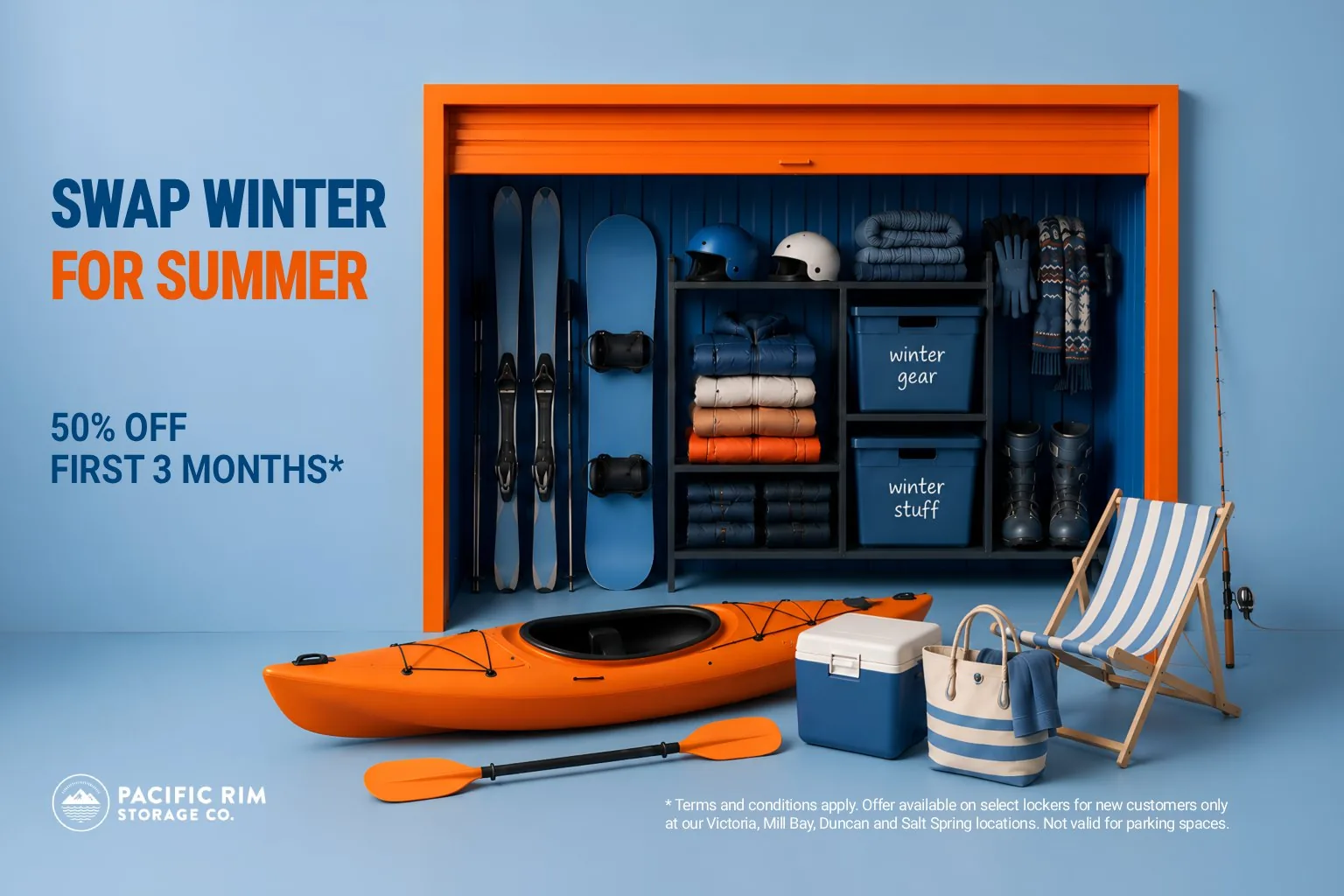 Swap Winter for Summer ad for Pacific Rim Storage: winter gear stored in a unit and an orange kayak outside, with 50% off the first 3 months Swap Winter for Summer ad for Pacific Rim Storage: winter gear stored in a unit and an orange kayak outside, with 50% off the first 3 months