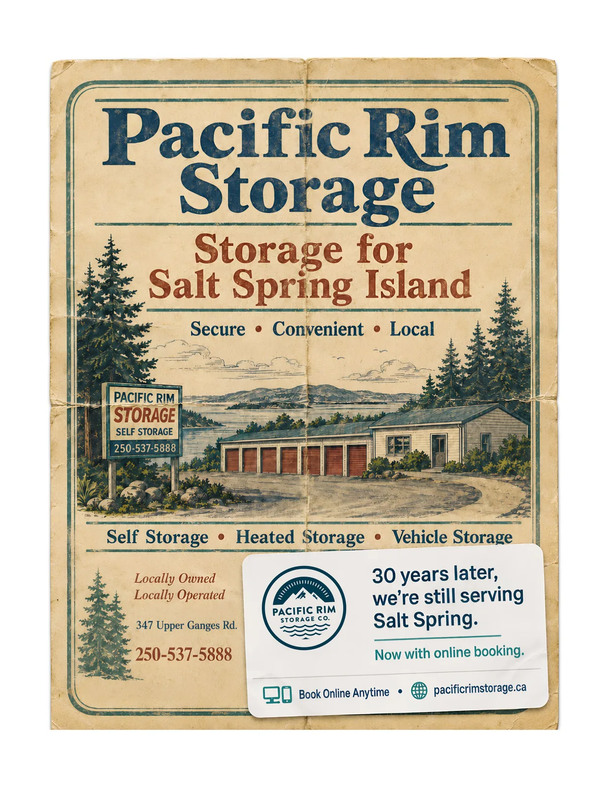 Full-page Pacific Rim Storage ad in a vintage poster style, Storage for Salt Spring Island, with a sticker reading 30 years later we're still serving Salt Spring Full-page Pacific Rim Storage ad in a vintage poster style, Storage for Salt Spring Island, with a sticker reading 30 years later we're still serving Salt Spring